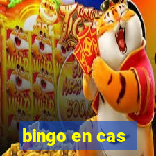 bingo en cas