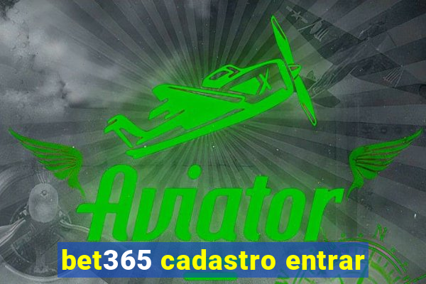 bet365 cadastro entrar