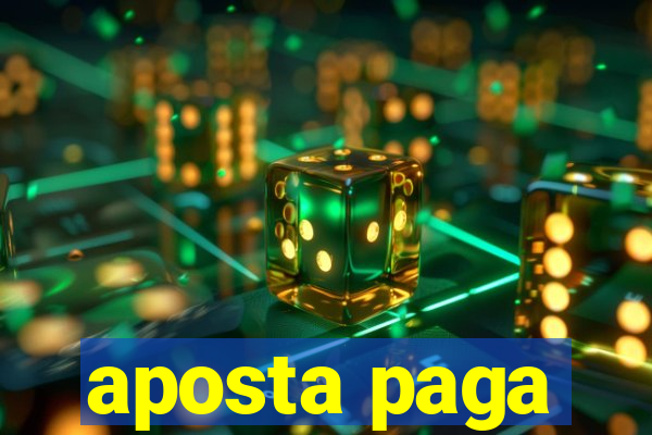 aposta paga