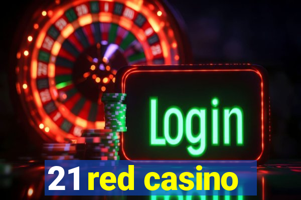 21 red casino