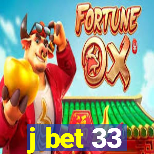 j bet 33