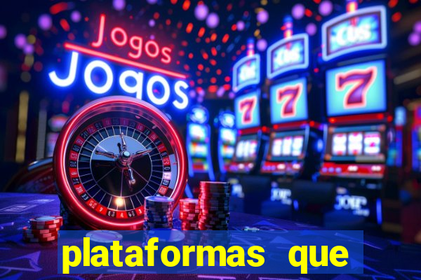 plataformas que d谩 b么nus