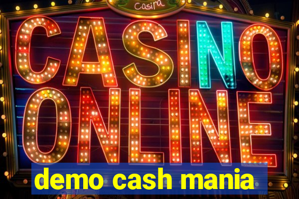 demo cash mania