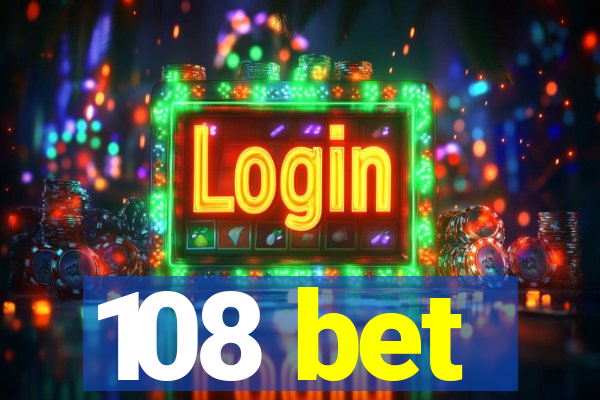 108 bet