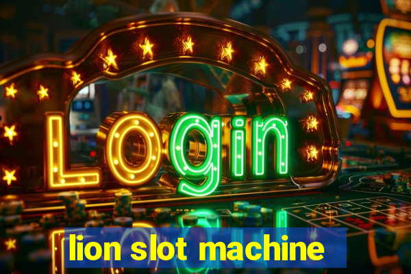 lion slot machine