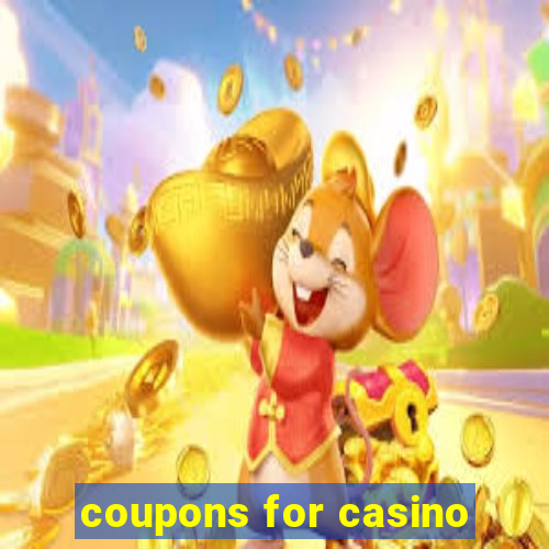 coupons for casino