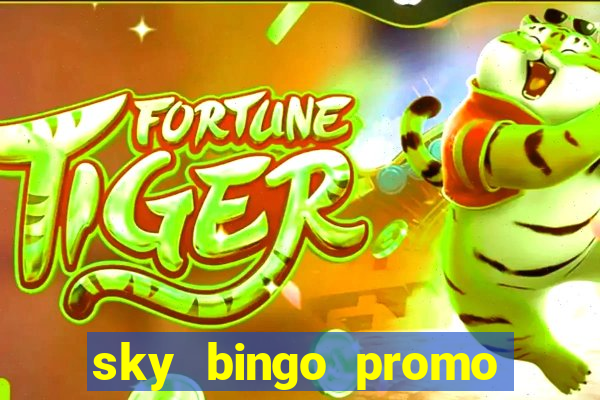 sky bingo promo code 2022