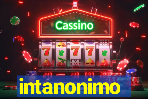 intanonimo