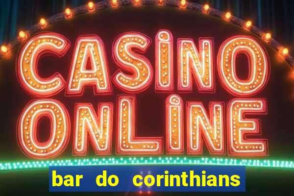 bar do corinthians em fortaleza