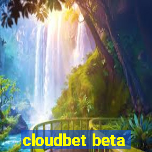 cloudbet beta