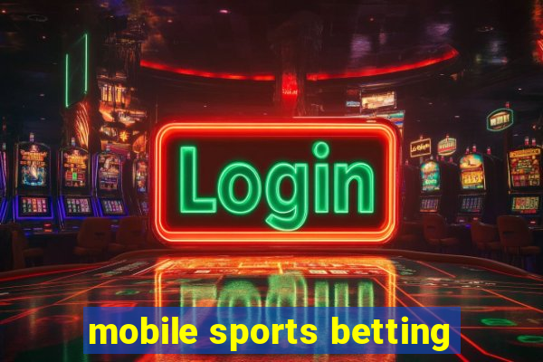 mobile sports betting