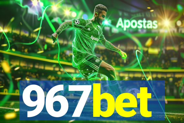 967bet