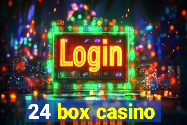 24 box casino