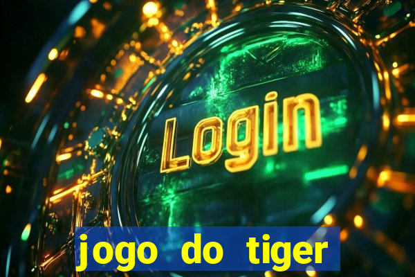 jogo do tiger bonus gratis