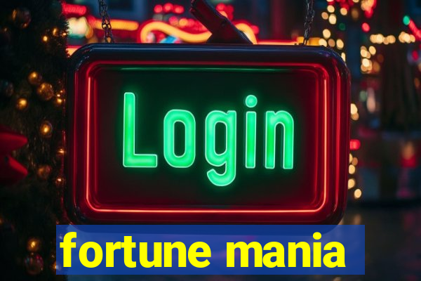 fortune mania