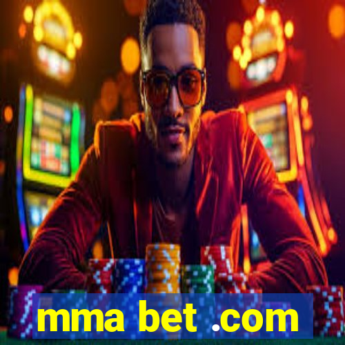 mma bet .com