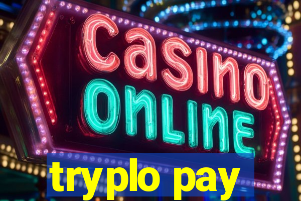 tryplo pay