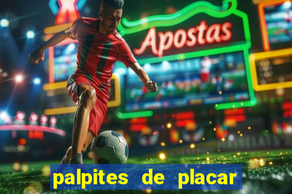 palpites de placar exato para os jogos de hoje