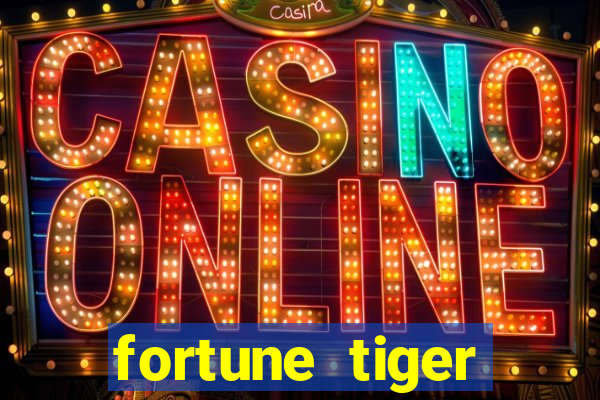 fortune tiger cassino -456bet