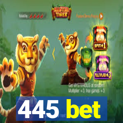 445 bet