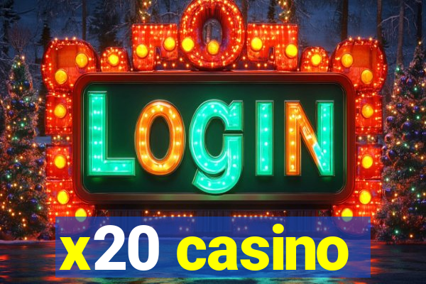 x20 casino