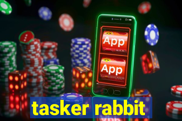 tasker rabbit