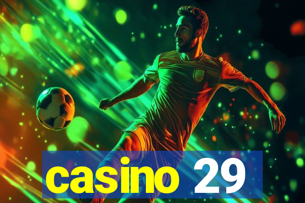 casino 29