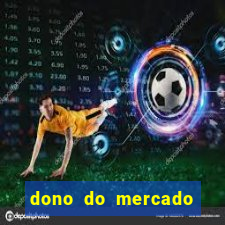 dono do mercado livre fortuna