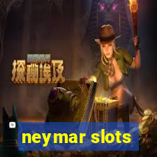 neymar slots