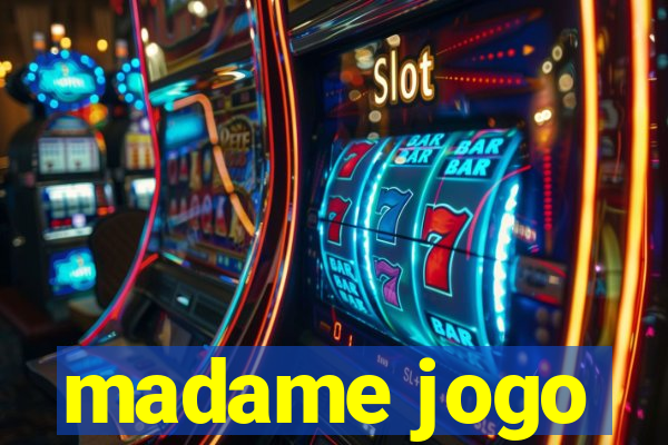 madame jogo