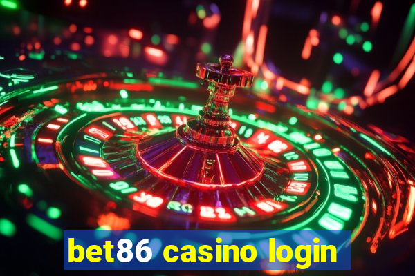 bet86 casino login