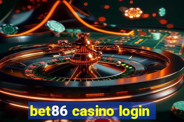 bet86 casino login