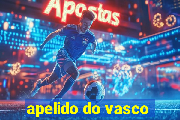 apelido do vasco