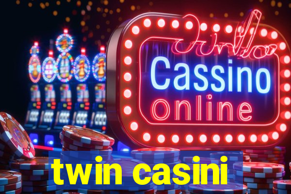 twin casini