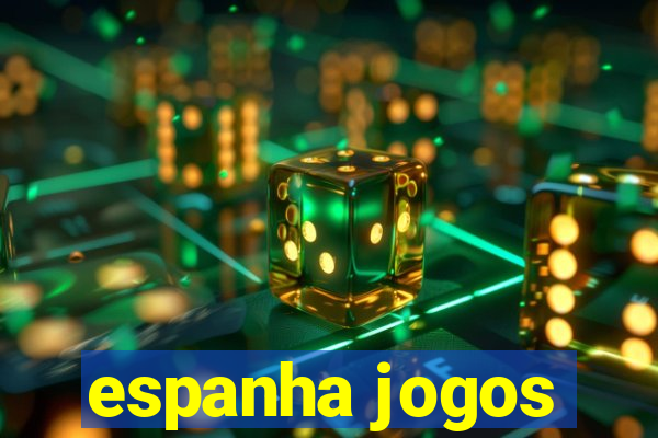 espanha jogos