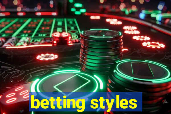 betting styles