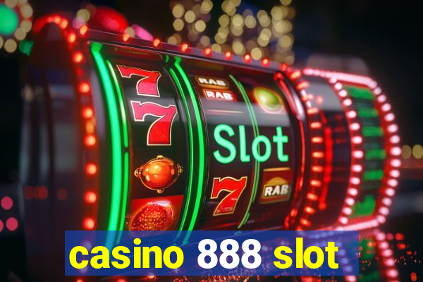 casino 888 slot