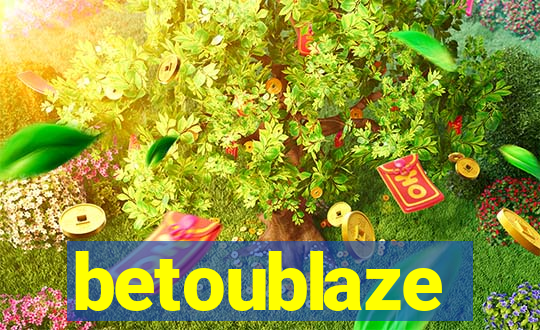 betoublaze