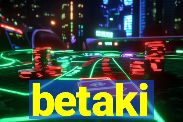 betaki