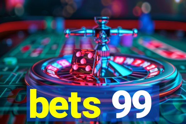 bets 99