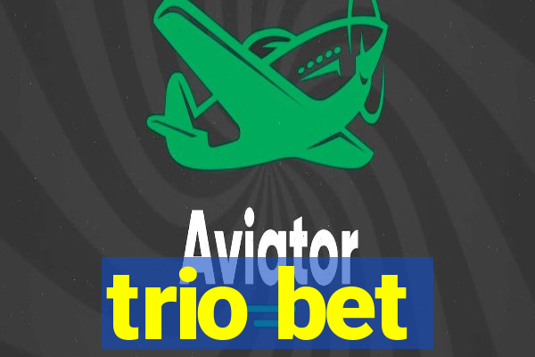 trio bet