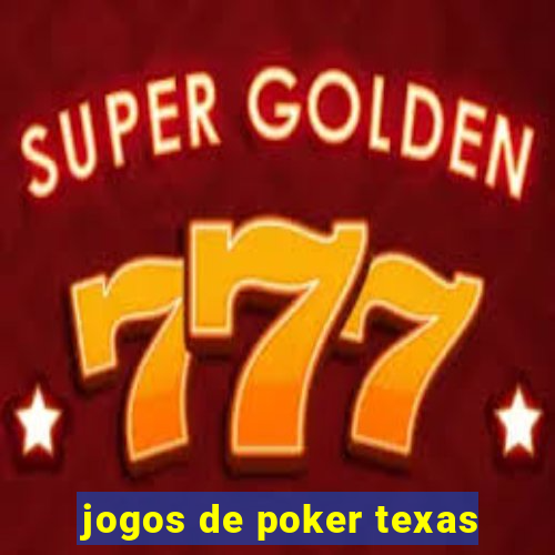 jogos de poker texas