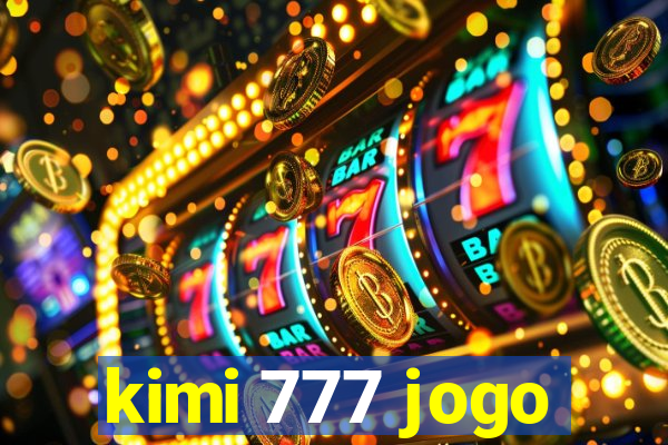 kimi 777 jogo