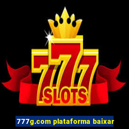 777g.com plataforma baixar