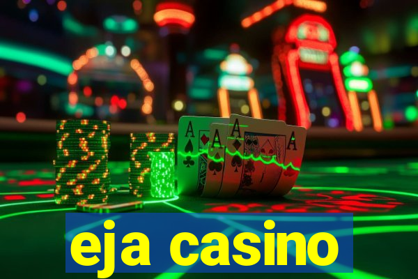 eja casino