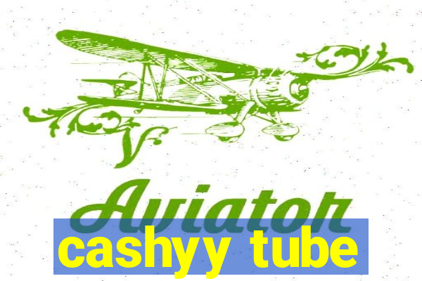 cashyy tube