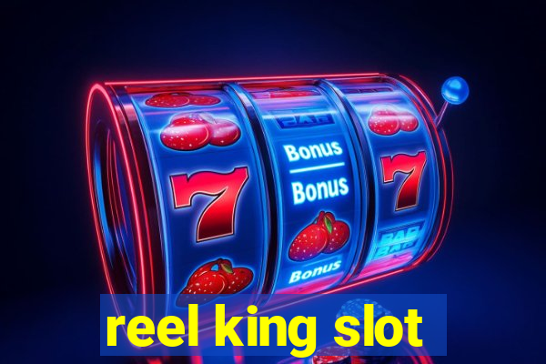 reel king slot