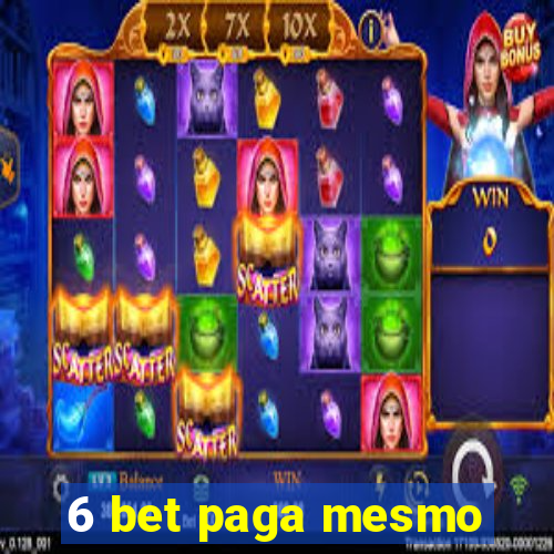 6 bet paga mesmo