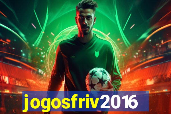 jogosfriv2016