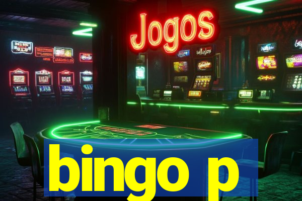 bingo p